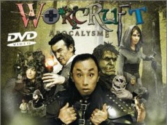 Gagnez le DVD de Worcruft Apocalysme !
