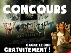 Gagnez 2 DVD de la Saison 1 de Worcruft Apocalysme