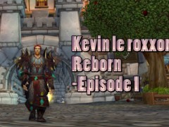 Kevin le Roxxor : Reborn – Episode 1